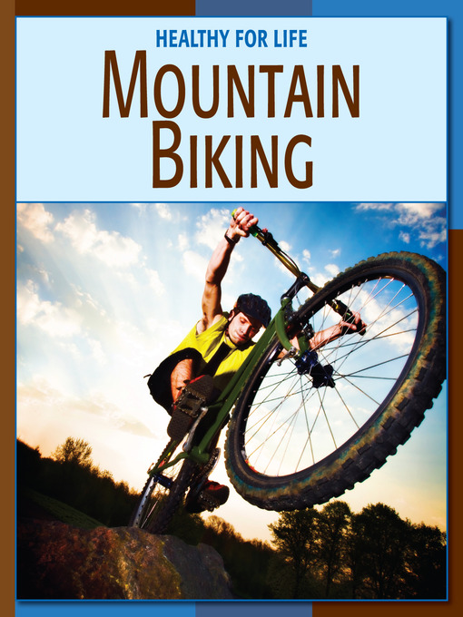 Title details for Mountain Biking by Michael Teitelbaum - Available